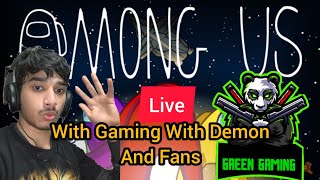 Playing Among Us With Gaming With Demon And Fans [upl. by Vasili]