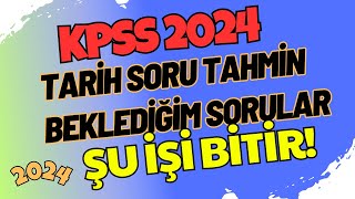 KPSS Tarih Soru Tahmin  Çıkabilecek Soru Tipleri  KPSS 2024  LisansÖnlisansOrtaöğretim kpss [upl. by Ahsimrac]