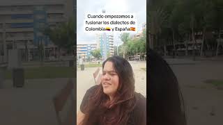 Cuando fusionas los dialectos de Colomabia 🇨🇴y España🇪🇦🤣🤣🤣  shorts short Vanessa Torres [upl. by Elenaj]