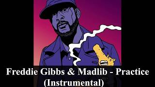 Freddie Gibbs amp Madlib  Practice Instrumental reprod PHONKstrumental [upl. by Divad]