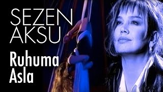 Sezen Aksu  Ruhuma Asla Official Video [upl. by Loredana447]