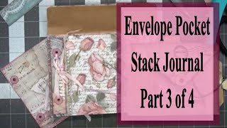 Envelope Pocket Stack Journal  Part 3 of 4 [upl. by Ancelin134]