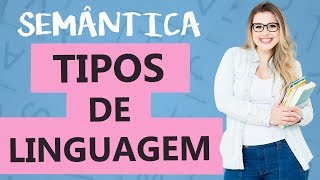 TIPOS DE LINGUAGEM  Aula 1  Profa Pamba  Curso de Semântica [upl. by Jeri215]