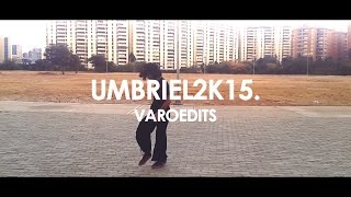 Umbriel  2K15 [upl. by Rajiv]