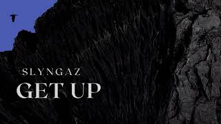 Slyngaz  GET UP Audio Prod J9 [upl. by Ivor]