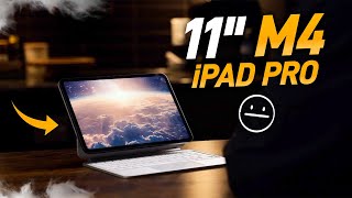 NEW 11quot M4 iPad Pro 72 Hours Later Review  DONT MAKE A MISTAKE [upl. by Suoivatra]