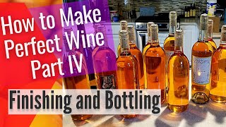 How to Make Wine from Fruit The Only Wine Recipe You Will Ever Need Part IV  Bottling Wine [upl. by Novaj]