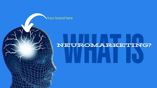 Neuromarketing explained [upl. by Riannon]