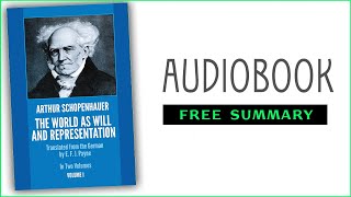 ⭐ The World as Will and Representation  Arthur Schopenhauer  Free Audiobook [upl. by Yeslrahc]