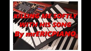 Killing me Softly With His Song Roberta Flack Piano Solo Dm Arrangement by Eric Argensse [upl. by Marielle]