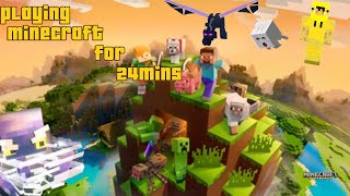 playing minecraft for 24 minutes [upl. by Janine542]