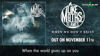 LIKE MOTHS TO FLAMES  GNF OFFICIAL LYRIC VIDEO [upl. by Grefer459]