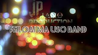 FEILOAI MA USO BAND cover [upl. by Enoj]