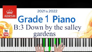 ABRSM 20212022 Grade 1 B3 Down by the salley gardens  Trad Irish Piano exam piece [upl. by Annibo696]