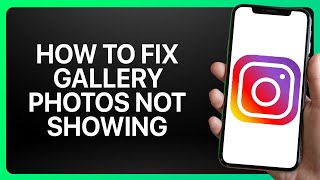 How To Fix Gallery Photos Not Showing On Instagram Tutorial [upl. by Allana596]