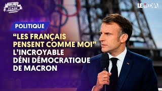 quotLES FRANÇAIS PENSENT COMME MOIquot  L’INCROYABLE DÉNI DÉMOCRATIQUE DE MACRON [upl. by Perle560]