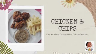 Yam ChipsFries  Fried Chicken😋🐔🥔🍗 Chicken and Chips [upl. by Lyns257]