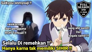 Selalu Di remehkan hanya karna tak memiliki sihir  alur cerita anime saikyou onmyouji [upl. by Attevroc]