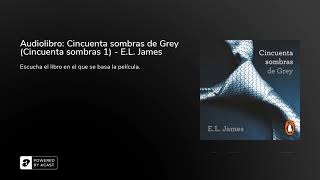 Audiolibro Cincuenta sombras de Grey Cincuenta sombras 1  EL James [upl. by Nared]