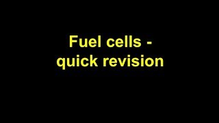 Quick revision  Fuel Cells [upl. by Ramunni837]