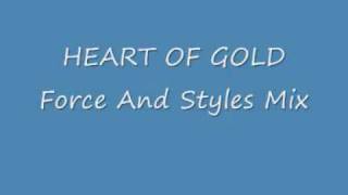 HEART OF GOLD Force And Styles Mix [upl. by Htyderem]