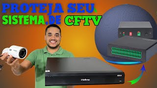 Melhor Proteção para seu Sistema de Câmeras de Segurança Automação com CFTV [upl. by Alcus]