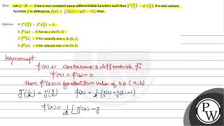 Que Let g R rightarrow R be a non constant twice differentiable function such that g [upl. by Ratcliffe122]