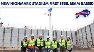 New Highmark Stadium First Steel Beam Raised  Buffalo Bills [upl. by Ailis125]