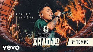 Felipe Araújo  Clube Do Araújo  Primeiro Tempo Ao Vivo Em Belo Horizonte  2021 [upl. by Fiedler]