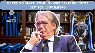 Massimo Moratti Come lEx Presidente dellInter Gestisce il Suo Impero [upl. by Walkling]