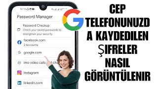 Cep Telefonunuzda Kayıtlı Şifreleri Nasıl Görüntüleyebilirsiniz  Chrome Chrome Şifre Yöneticisi [upl. by Osicnarf]