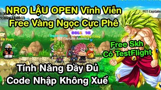 NRO LẬU  sever open vĩnh viễn free vàng ngọc mua sắm thả ga có đầy đủ tính năng  Code cực nhiều [upl. by Ydnab]