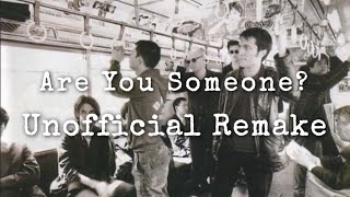 Radiohead  Are You Someone Unofficial Remake [upl. by Nylemaj]