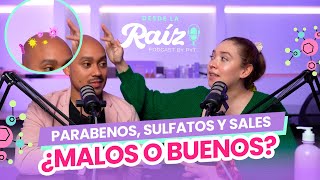 PARABENOS SULFATOS Y SALES ¿MALOS O BUENOS  EPISODIO 007 [upl. by Limbert]