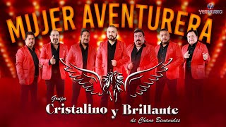 Grupo Cristalino Y Brillante quotMujer Aventureraquot Video Oficial [upl. by Mariette]