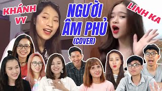 Schannel REACTION NGƯỜI ÂM PHỦ COVER  Đại chiến Khánh Vy vs Linh Ka [upl. by Rocher]