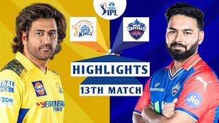 CSK vs DC 13th Match IPL 2024 Highlights  IPL Highlights 2024  Cricket ipl 2024 highlights today [upl. by Ylus121]