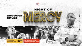 Night of Mercy CrossOver Service  Pastor Sola Osunmakinde  31st December 2023 [upl. by Papst390]