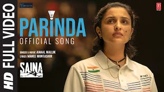 Saina Parinda Sainas Anthem Full Video Song  Amaal Mallik  Parineeti Chopra  Manoj Muntashir [upl. by Zaccaria596]