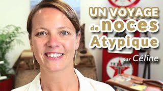 Un voyage de noces atypique  Choc Thermique Conseils Voyages [upl. by Kory]