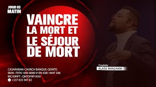 Vaincre la mort et séjour de mort 3 l Prophète Blaise Manzambi I Casarhema [upl. by Teillo]