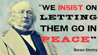 Did Horace Greeley SUPPORT Letting the South Secede [upl. by Dahsraf]