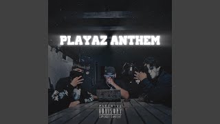 PLAYAZ ANTHEM feat REZZUREX amp SLXMP [upl. by Hsital]