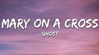 Ghost  Mary On A Cross Lyrics [upl. by Cheston]