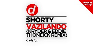 Shorty  Vazilando Kryder amp Eddie Thoneick Remix Cover Art [upl. by Claudie257]