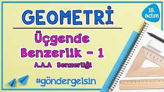 Üçgenlerde Benzerlik Açı Açı Benzerliği  GEOMETRİ  18adım  göndergelsin  Rehber Matematik [upl. by Annaeiluj918]