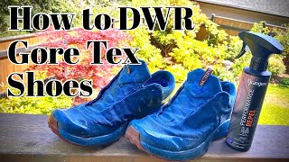 How to DWR Gore Tex Shoes [upl. by Adall]