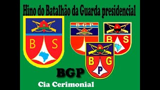 HINO DO BATALHÃO DA GUARDA PRESIDENCIAL [upl. by Vanny]