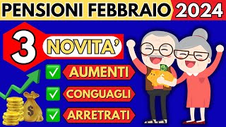 ✅AUMENTI PENSIONI FEBBRAIO 2024👉3 NOVITA❗️👉AUMENTI👉CONGUAGLI👉ARRETRATI DI GENNAIO❗️ [upl. by Brewster]