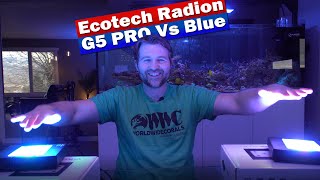 Ecotech Marine Radion XR15 G5 Pro vs Blue [upl. by Rephotsirhc]